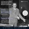 Hans Rosbaud dirigerer fransk orkestermusik (4 CD)